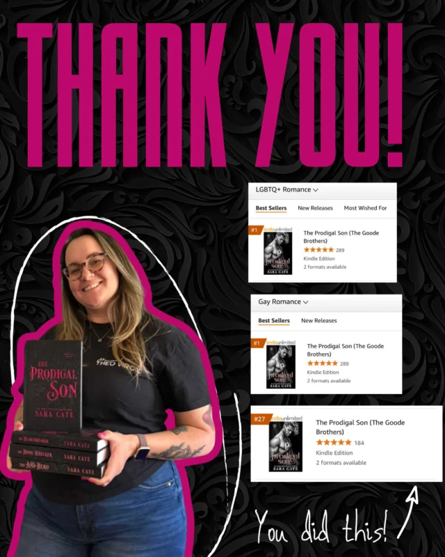 I can’t thank you enough for reading The Prodigal Son.

 Because of YOU, Isaac and Jensen’s story hit #1 in both Gay Romance and LGBTQ+ Romance on Amazon… and landed in the Top 30 in the entire store. I’m honestly speechless.
This story means so much to me, and knowing how deeply it’s resonated with so many of you has made this release unforgettable. Thank you for giving these boys a chance—and for loving them as fiercely as I do.

I’ve seen the posts. The edits. The reactions. The art. Every single thing you’ve created and shared has absolutely blown me away. I’m overflowing with gratitude for this community. You continue to show up and shine for these stories in ways I’ll never take for granted.

🎧: For those waiting on an audiobook update—I’m hoping to have news soon 🤞We’ll keep you posted as soon as we know more!